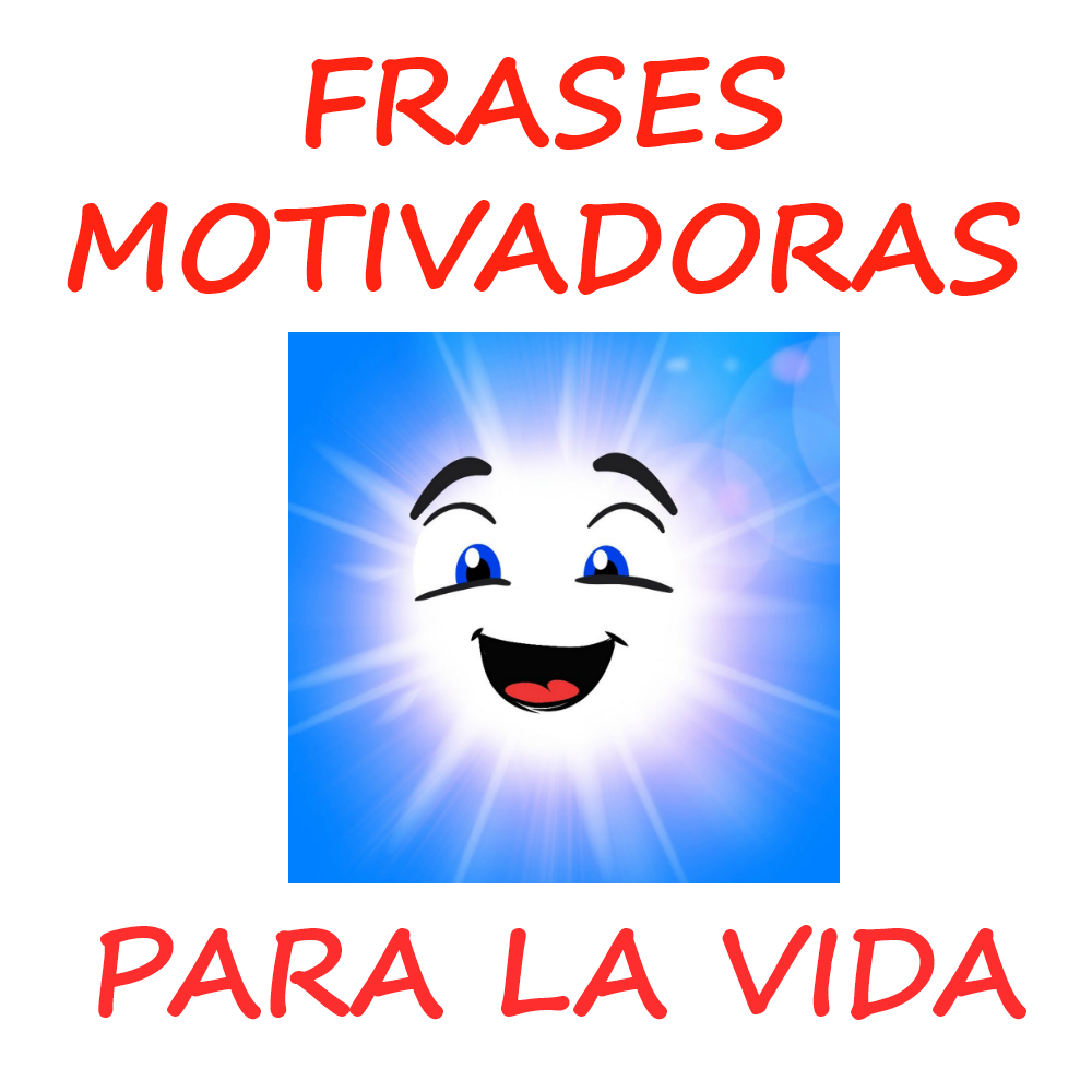 Frases motivadoras para la vida