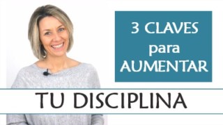 Cómo tener más Disciplina